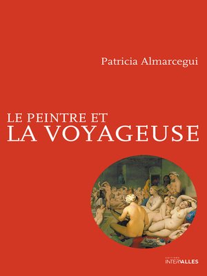 cover image of Le Peintre et la voyageuse